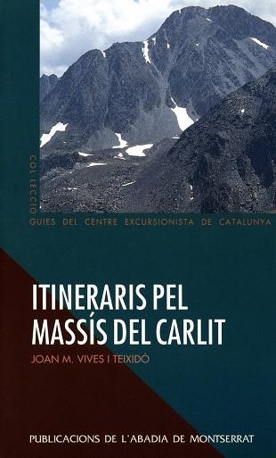 ITINERARIS PEL MASSIS DEL CARLIT | 9788478269051 | VIVES TEIXIDO, JOAN M.