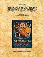 HISTORIA ILUSTRADA DEL LIBRO ESCOLAR EN ESPAÑA 2 | 9788489384163 | ESCOLANO BENITO, AGUSTIN