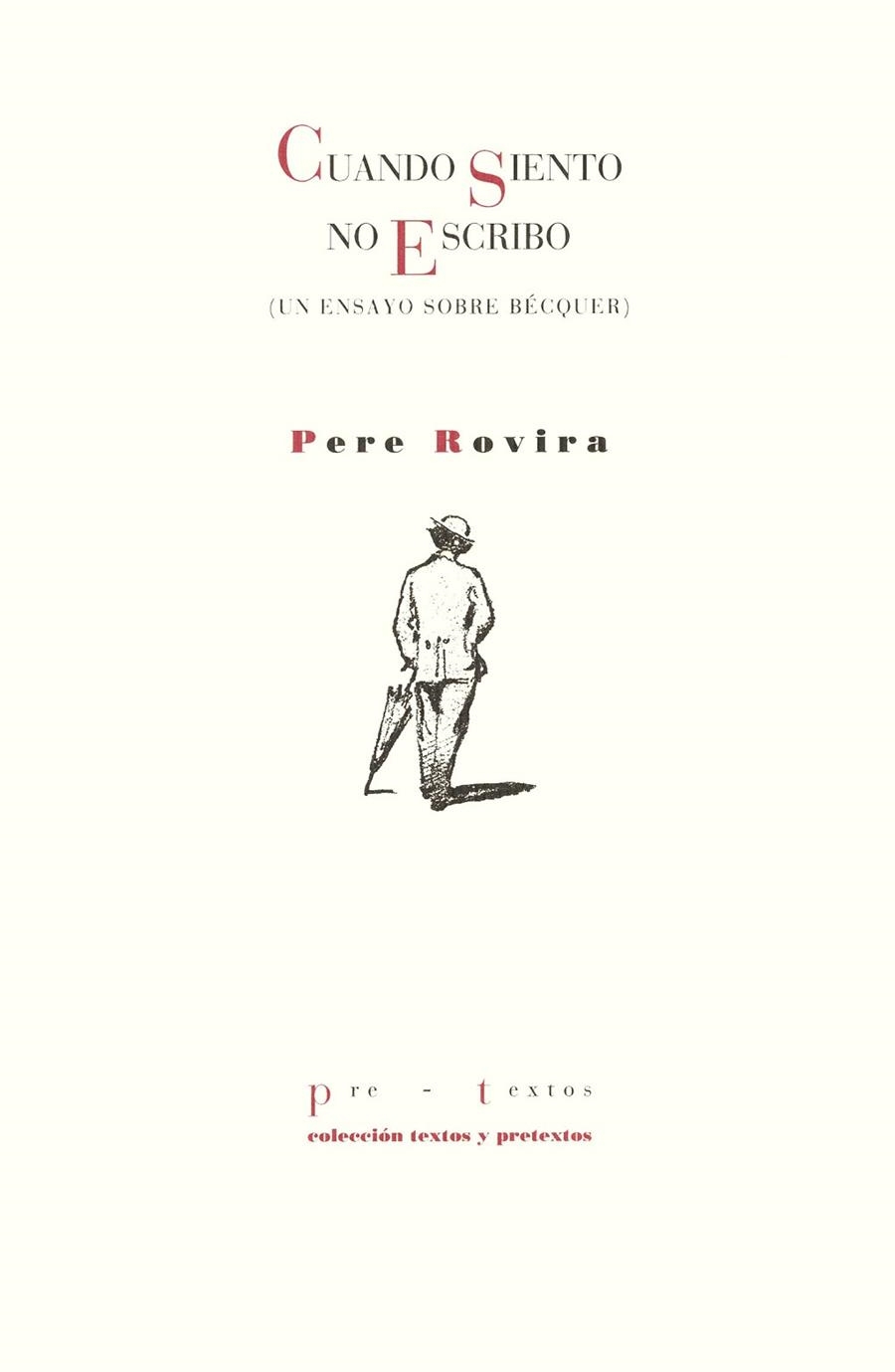 CUANDO SIENTO NO ESCRIBO | 9788481912166 | PERE ROVIRA