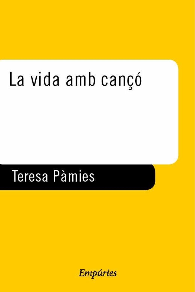 VIDA AMB CANÇO, LA | 9788475966458 | PAMIES, TERESA