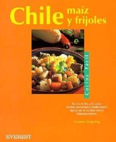 CHILE MAIZ Y FRIJOLES (COCINA FACIL) | 9788424125196 | ZINGERLING, CORNELIA