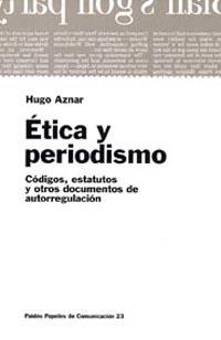 ETICA Y PERIODISMO | 9788449306532 | AZNAR, HUGO