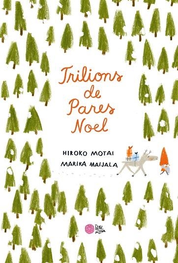 TRILIONS DE PARES NOEL | 9788416427352 | HIROKO MOTAI & MARIKA MAIJALA