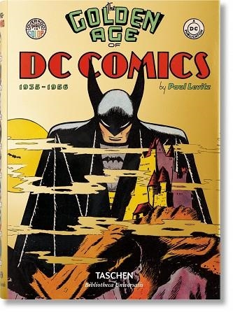 THE GOLDEN AGE OF DC COMICS | 9783836556569 | PAUL LEVITZ