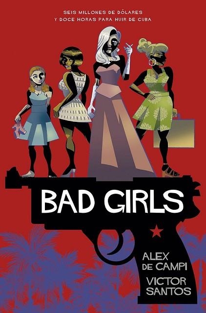 BAD GIRLS | 9788467938562 | ALEX DE CAMPI & VICTOR SANTOS