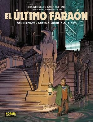 BLAKE Y MORTIMER EL ULTIMO FARAON | 9788467938265 | SHUITEN & VAN DORMAEL & GUNZIG