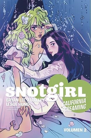 SNOTGIRL 02 CALIFORNIA SCREAMING | 9788467939279 | BRYAN LEE O'MALLEY & LESLIE HUNG