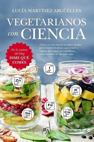 VEGETARIANOS CON CIENCIA | 9788416002603 | LUCIA MARTINEZ ARGÜELLES