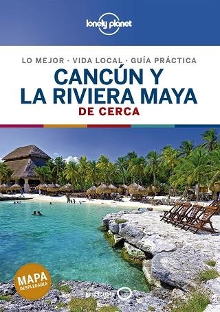 CANCUN Y LA RIVIERA MAYA DE CERCA | 9788408214489 | RAY BARTLETT & ASHLEY HARRELL & JOHN HECHT