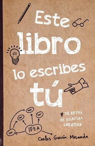 ESTE LIBRO LO ESCRIBES TU | 9788408221265 | CARLOS GARCIA MIRANDA