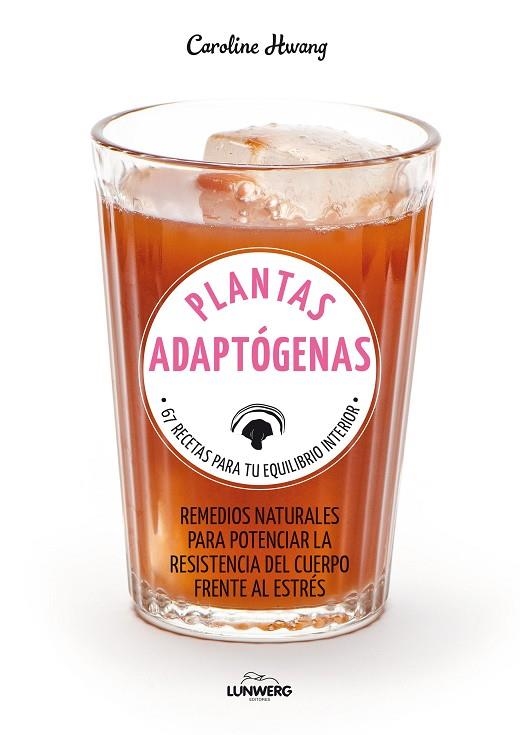 PLANTAS ADAPTOGENAS | 9788417858308 | CAROLINE HWANG