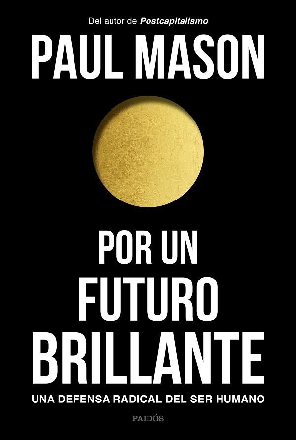 POR UN FUTURO BRILLANTE | 9788449335129 | PAUL MASON