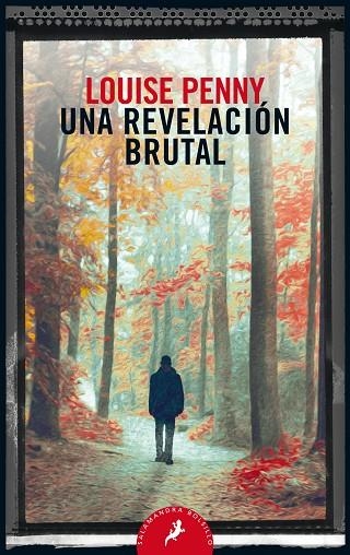 UNA REVELACION BRUTAL | 9788498389821 | LOUISE PENNY