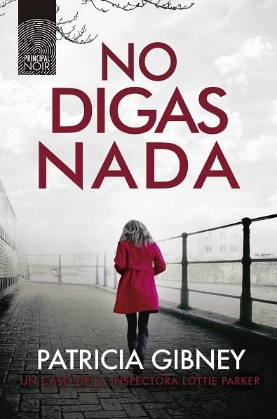 NO DIGAS NADA | 9788417333751 | Patricia Gibney