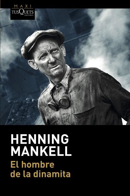 EL HOMBRE DE LA DINAMITA | 9788490667705 | HENNING MANKELL