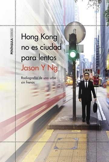 HONG KONG NO ES CIUDAD PARA LENTOS | 9788499428697 | JASON Y. NG