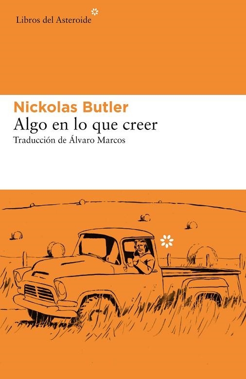 ALGO EN LO QUE CREER | 9788417977160 | NICKOLAS BUTLER