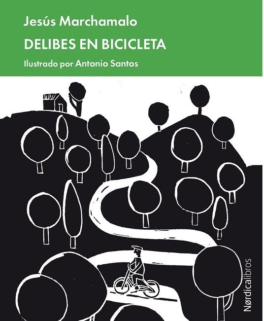 DELIBES EN BICICLETA | 9788418067174 | JESUS MARCHAMALO GARCIA