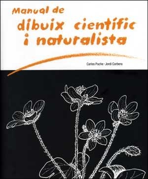 MANUAL DE DIBUIX CIENTIFIC I NATURALISTA | 9788437071855 | JORDI CORBERA & CARLES PUCHE