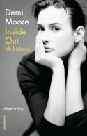 INSIDE OUT MI HISTORIA | 9788418014239 | DEMI MOORE