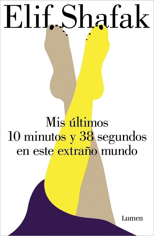 MIS ULTIMOS 10 MINUTOS Y 38 SEGUNDOS EN ESTE EXTRAÑO MUNDO | 9788426407450 | ELIF SHAFAK