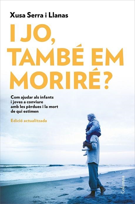 I JO TAMBE EM MORIRE? | 9788466426022 | XUSA SERRA I LLANAS