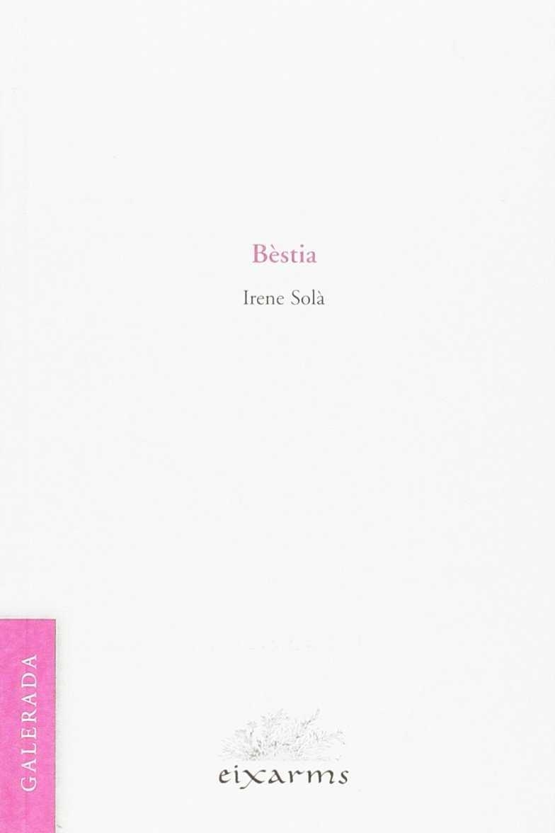 BESTIA | 9788496786455 | IRENE SOLA