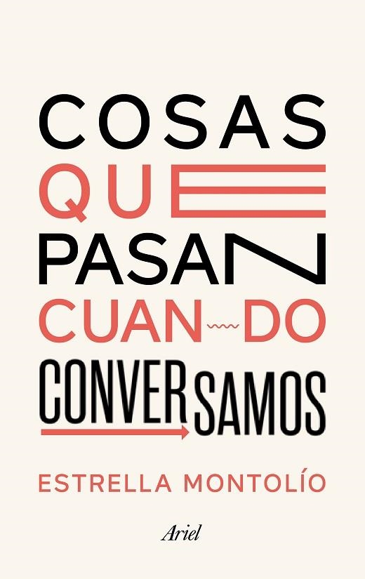 COSAS QUE PASAN CUANDO CONVERSAMOS | 9788434431614 | ESTRELLA MONTOLIO