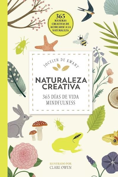 NATURALEZA CREATIVA | 9788448026509 | JOCELYN DE KWANT & CLARE OWEN