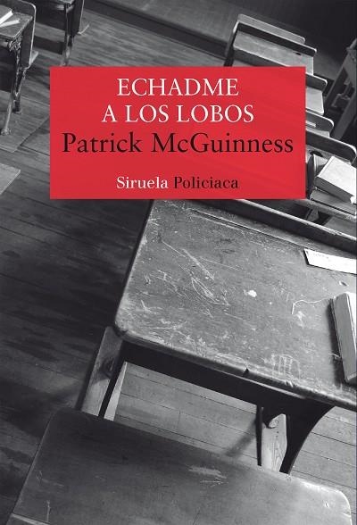 ECHADME A LOS LOBOS | 9788417996598 | PATRICK MCGUINNESS