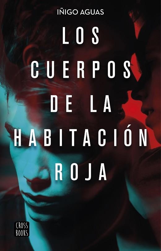 LOS CUERPOS DE LA HABITACION ROJA | 9788408223252 | IÑIGO AGUAS