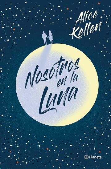 NOSOTROS EN LA LUNA | 9788408223290 | ALICE KELLEN