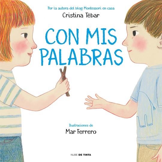 CON MIS PALABRAS | 9788417605315 | CRISTINA TEBAR & MAR FERRERO