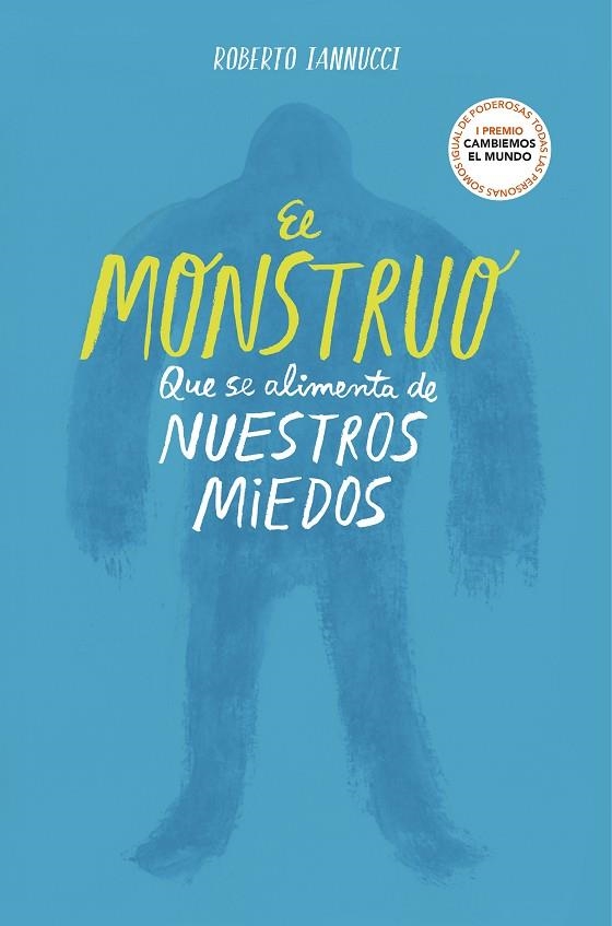 EL MONSTRUO QUE SE ALIMENTA DE NUESTROS MIEDOS | 9788417922764 | ROBERTO IANNUCCI