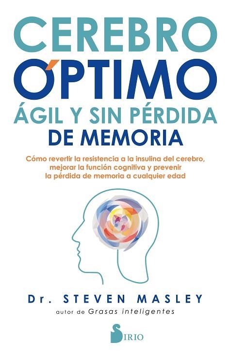 CEREBRO OPTIMO AGIL Y SIN PERDIDA DE MEMORIA | 9788418000034 | DR STEVEN MASLEY