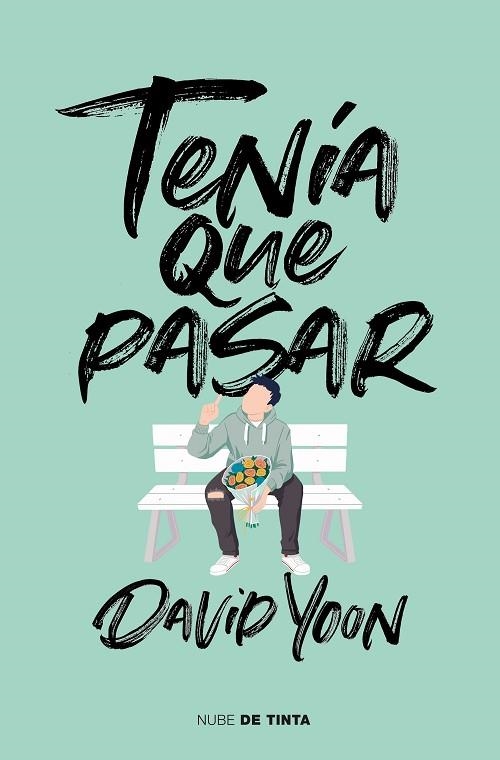 TENIA QUE PASAR | 9788417605100 | DAVID YOON