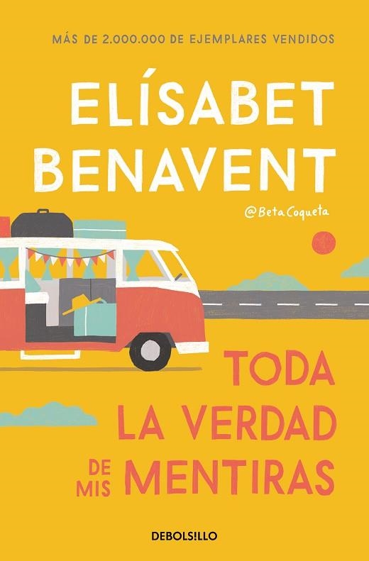 TODA LA VERDAD DE MIS MENTIRAS | 9788466349864 | ELISABET BENAVENT