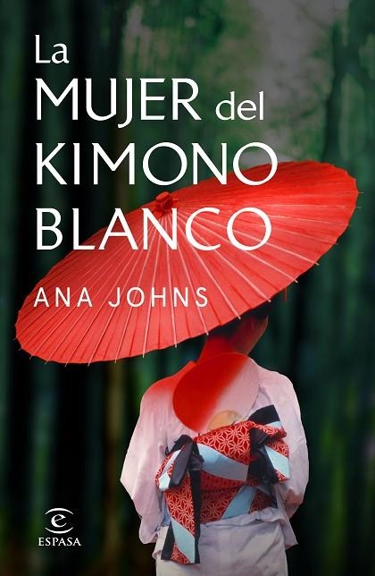 LA MUJER DEL KIMONO BLANCO | 9788467058505 | ANA JOHNS