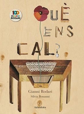 QUE ENS CAL? | 9788416804863 | GIANNI RODARI & SILVIA BONANNI