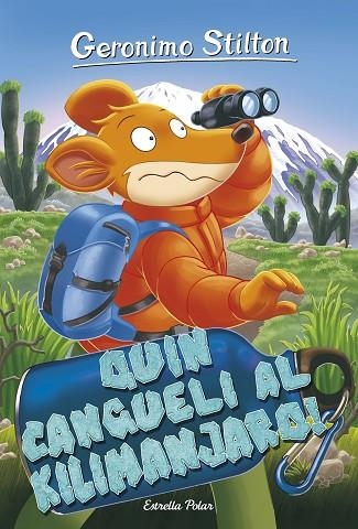 QUIN CANGUELI AL KILIMANJARO! | 9788418134128 | GERONIMO STILTON