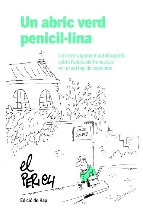 UN ABRIC VERD PENICIL·LINA | 9788417214951 | PERICH & KAP