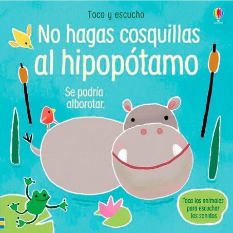 NO HAGAS COSQUILLAS AL HIPOPOTAMO | 9781474972345 | VVAA