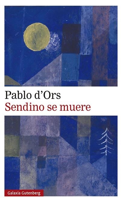 SENDINO SE MUERE | 9788417971724 | PABLO D'ORS