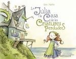 LA JULIA I LA CASA DE LES CRIATURES PERDUDES | 9788467939798 | BEN HATKE