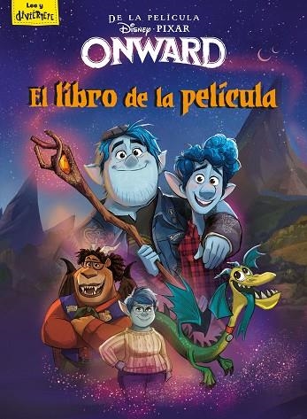 ONWARD EL LIBRO DE LA PELICULA | 9788417062071 | DISNEY