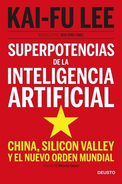 SUPERPOTENCIAS DE LA INTELIGENCIA ARTIFICIAL | 9788423431311 | KAI-FU LEE