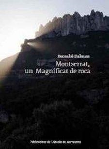 MONTSERRAT UN MAGNIFICAT DE ROCA | 9788491910954 | BERNABE DALMAU