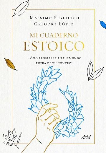 MI CUADERNO ESTOICO | 9788434431348 | MASSIMO PIGLIUCCI & GREGORY LOPEZ