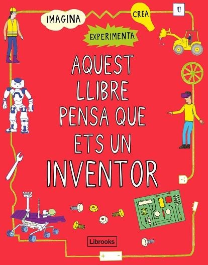 AQUEST LLIBRE PENSA QUE ETS UN INVENTOR | 9788412087703 | SCIENCE MUSEUM & HARRIET RUSSELL