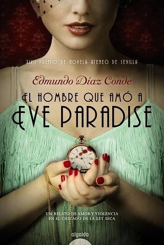 EL HOMBRE QUE AMO A EVE PARADISE | 9788490673195 | EDMUNDO DIAZ CONDE